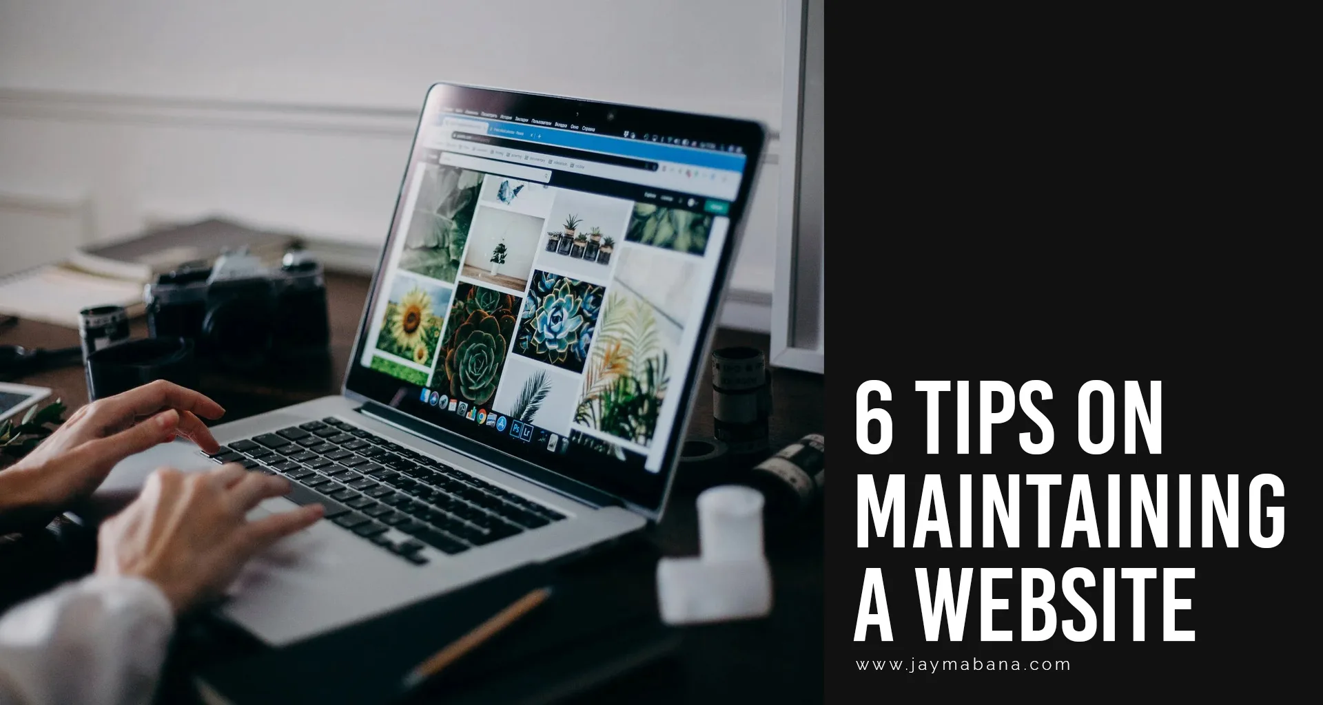 6 tips on maintaining a websites - website maintenance